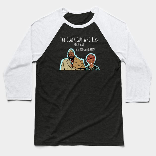 TBGWT Zamunda Baseball T-Shirt by The Black Guy Who Tips Podcast